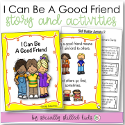 I Can Be A Good Friend | Social Skills Story and Activities | For K-2nd Grade